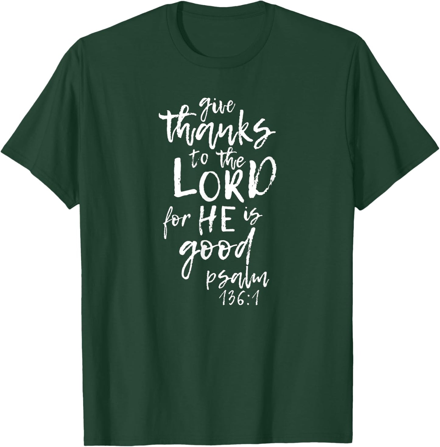 Give Thanks to the Lord - Novelty Scripture T-Shirt - T-Shirt | Forest