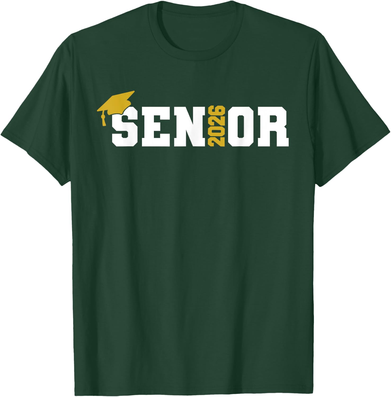 Senior 2026 Graduation 2026 Class Senior 2026 Grad T-Shirt - T-Shirt | Forest