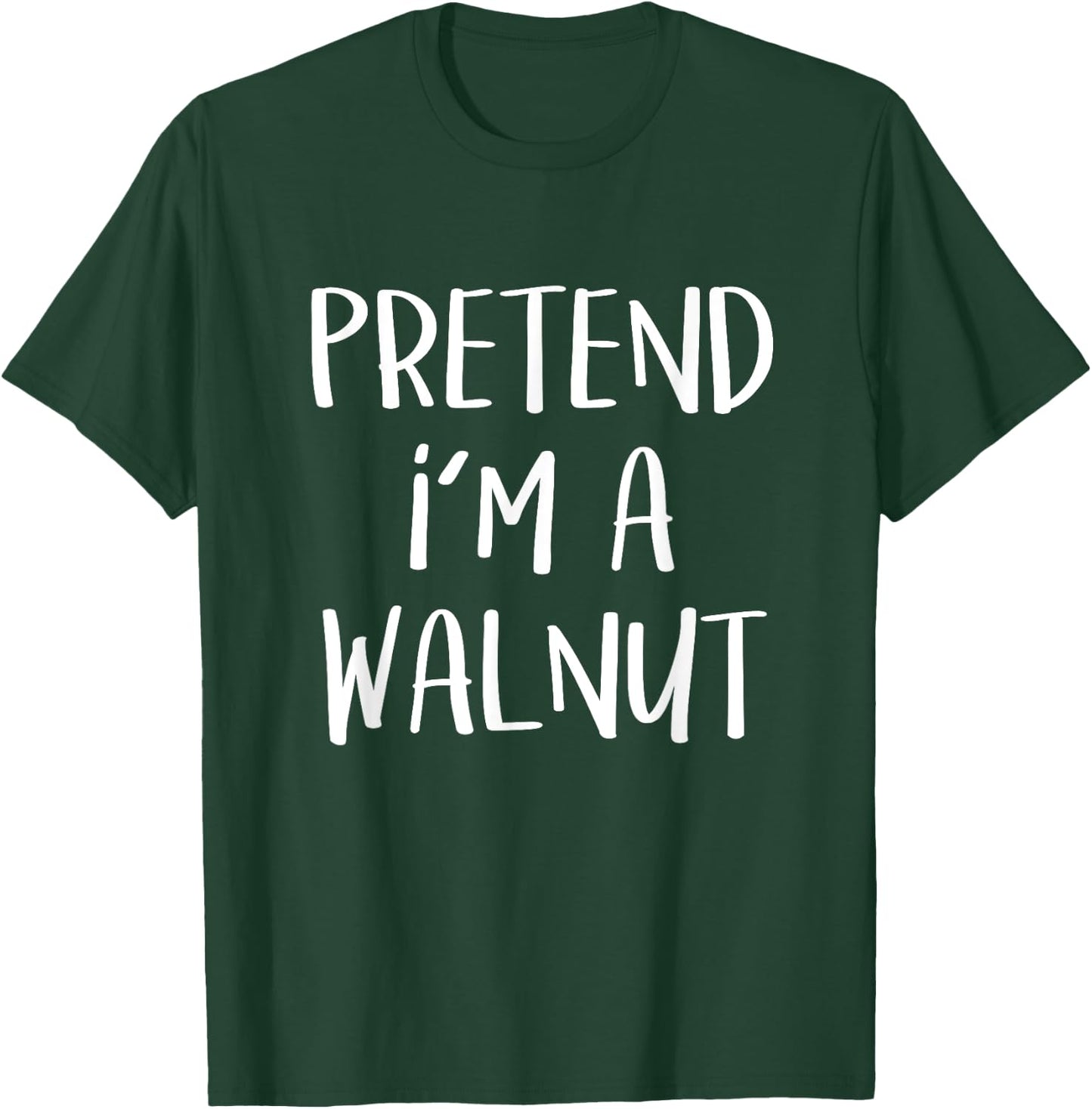 Pretend I'm A Walnut Nut Costume Funny Halloween Party T-Shirt - T-Shirt | Forest