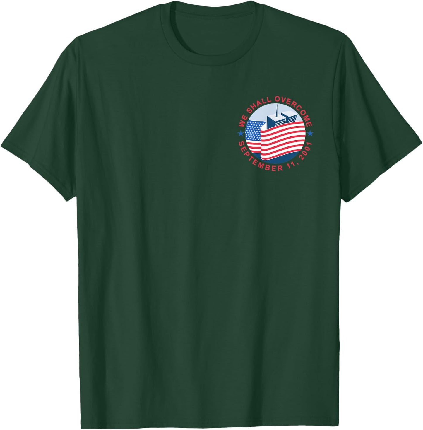 Logo Never Forget September 11 2001 Memorial Day American T-Shirt - T-Shirt | Forest