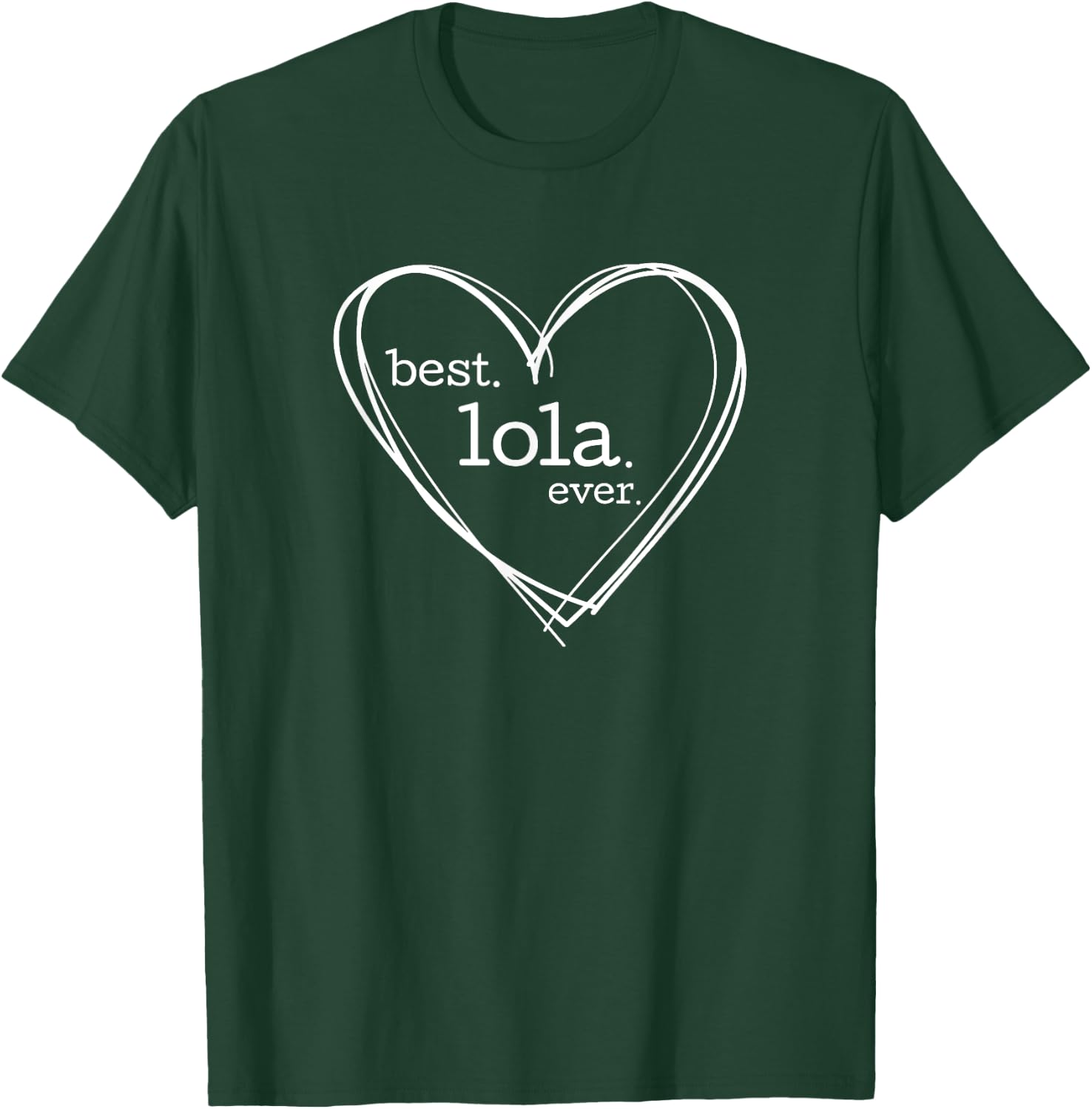 Best Lola Ever (National Grandparents Day) T-Shirt - T-Shirt | Forest