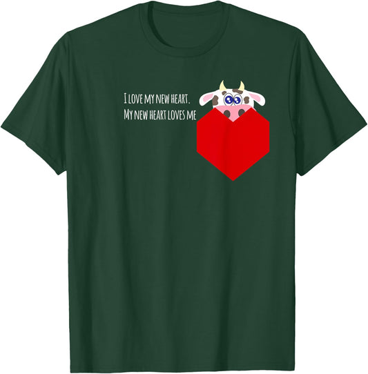 I Love My New Cow Valve Heart Patient T-Shirt - T-Shirt | Forest