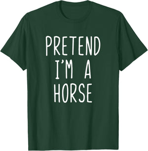 Pretend I'm A Horse Costume Halloween Funny Lazy Adult Kids T-Shirt - T-Shirt | Forest