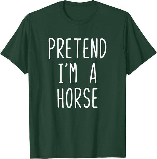 Pretend I'm A Horse Costume Halloween Funny Lazy Adult Kids T-Shirt - T-Shirt | Forest