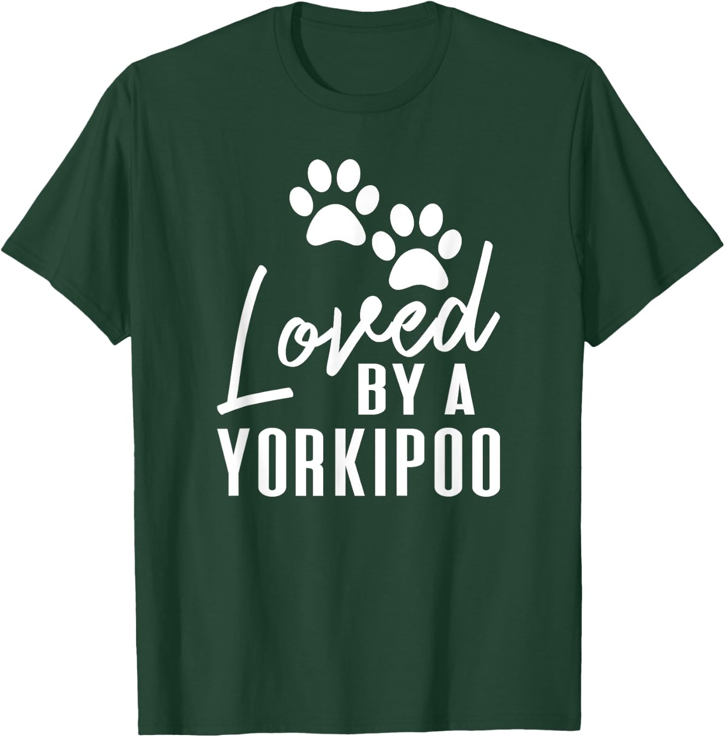 Loved By A Yorkipoo - Gift Yorkippo Mom or Dad T-Shirt - T-Shirt | Forest