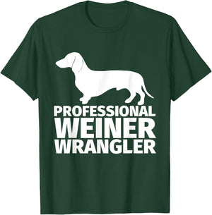 Weiner Dog Wrangler Dachsund Gift Wiener Dog Owners Men Women Girls Kids T-Shirt - T-Shirt | Forest
