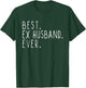 Best Ex Husband Ever Family Funny Cool T-Shirt - T-Shirt | Forest