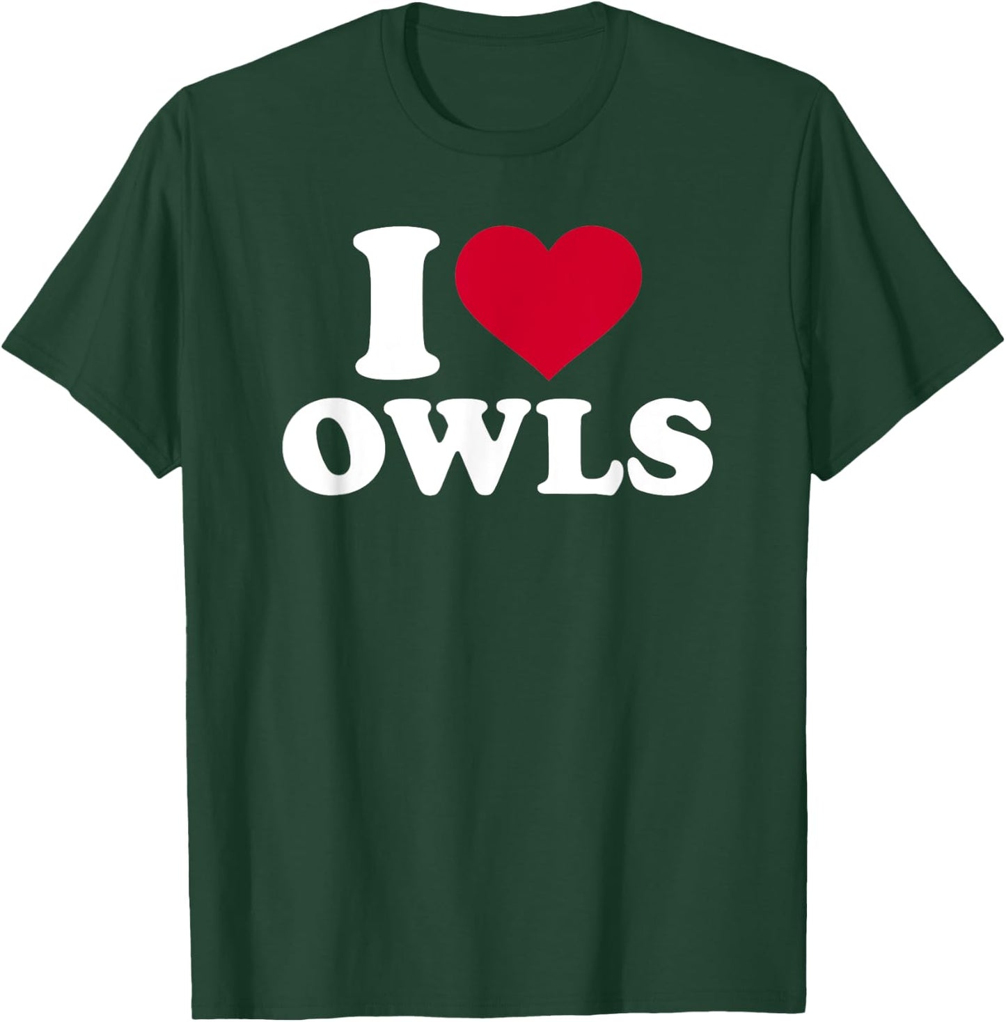 I love owls T-Shirt - T-Shirt | Forest