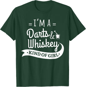 I'm A Darts And Whiskey Kind Of Girl Funny Dart Player Shirt T-Shirt - T-Shirt | Forest