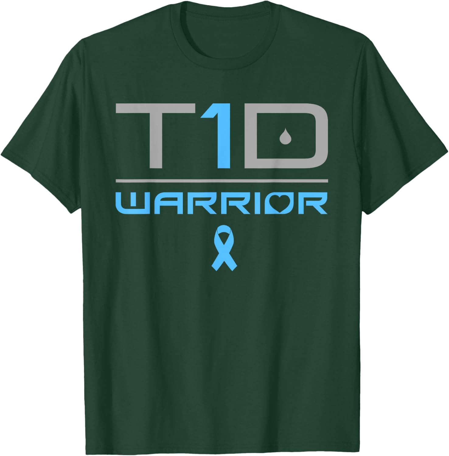 Funny Diabetic Type 1 Diabetes Awareness Quote T1D T-Shirt - T-Shirt | Forest
