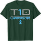 Funny Diabetic Type 1 Diabetes Awareness Quote T1D T-Shirt - T-Shirt | Forest