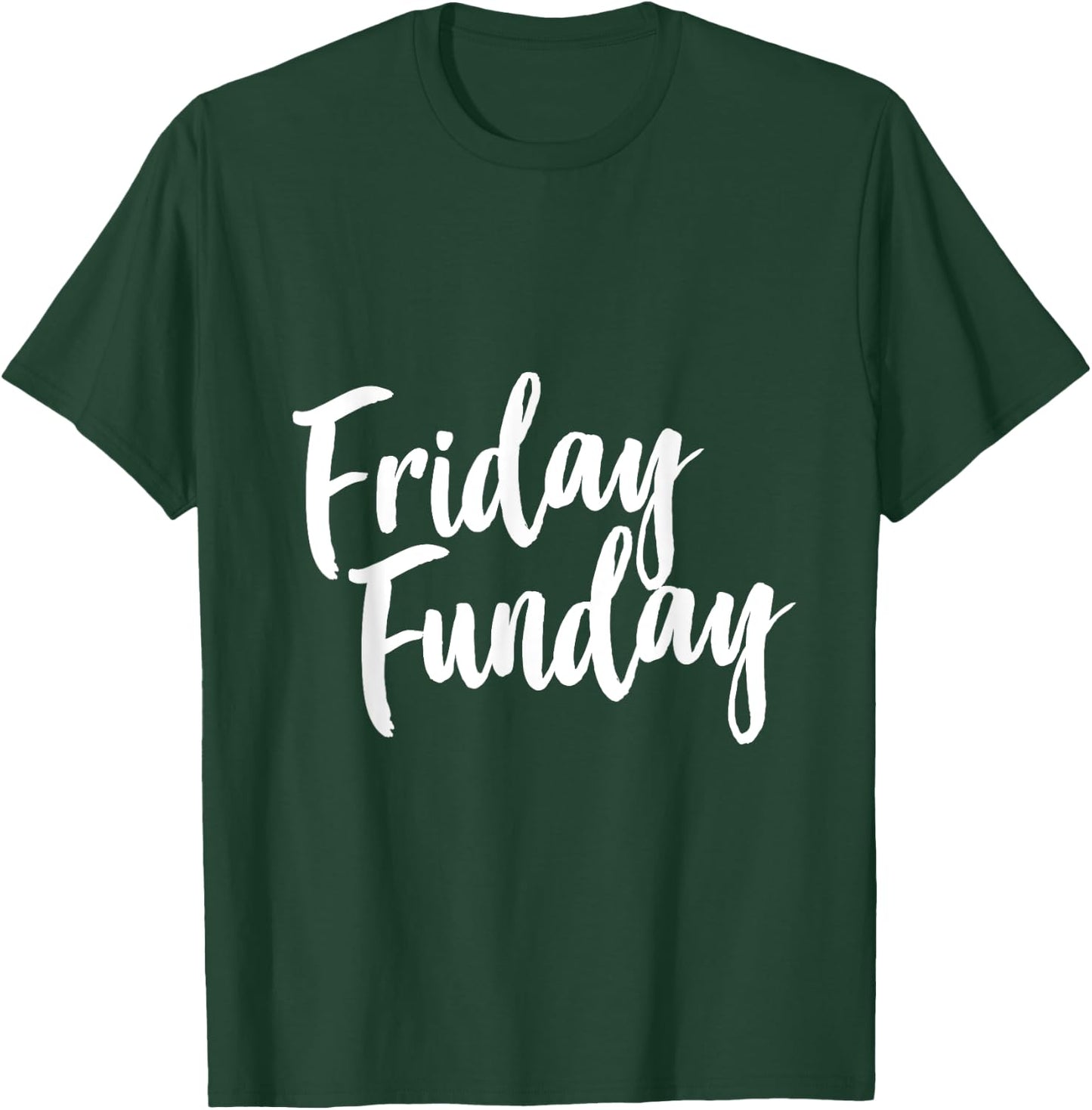 Thank God Its Friday Funday Women Party Dance Club T-Shirt - T-Shirt | Forest