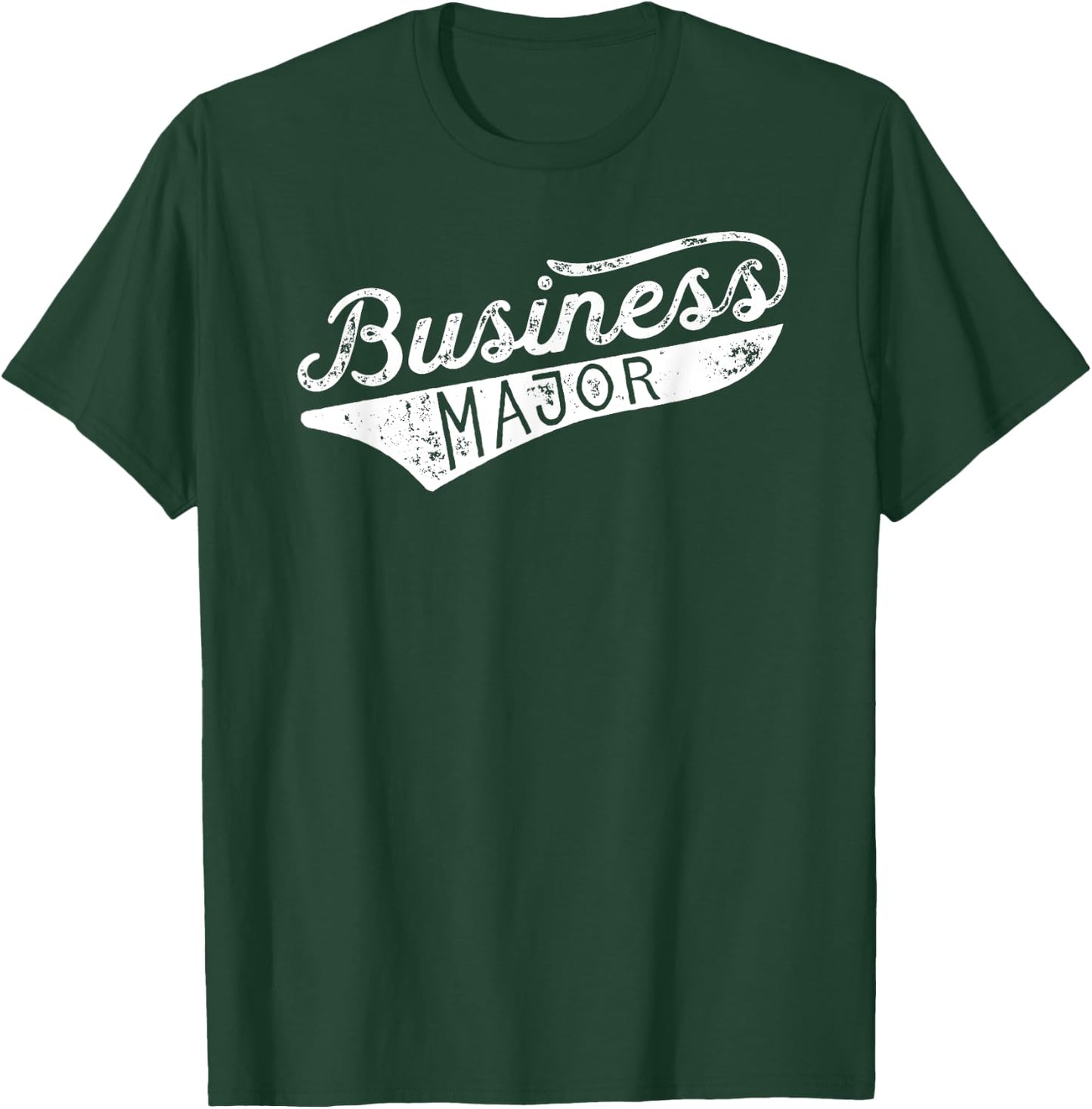 Business Major Shirt - Business For College T-Shirt - T-Shirt | Forest