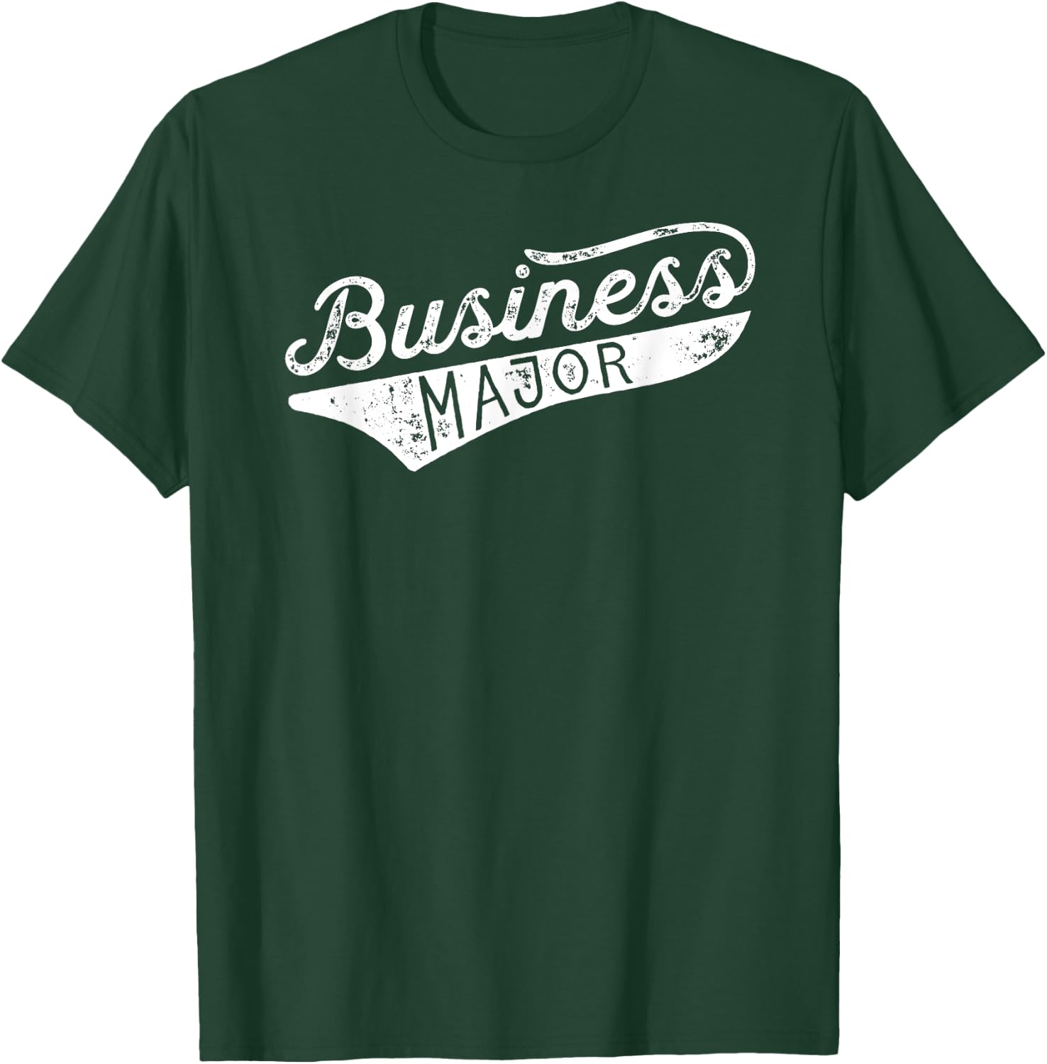 Business Major Shirt - Business For College T-Shirt - T-Shirt | Forest