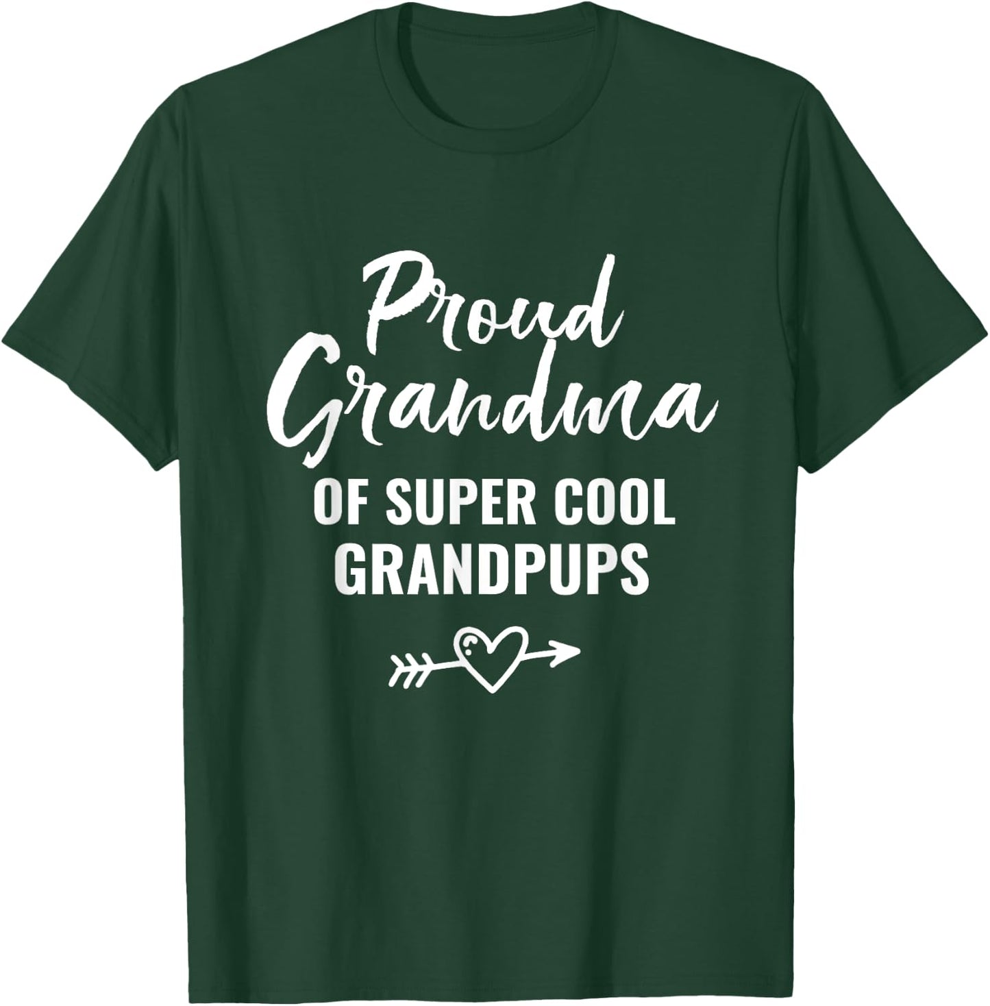 Proud Grandma Shirt Love Grandpups Dog Lovers T-Shirt - T-Shirt | Forest