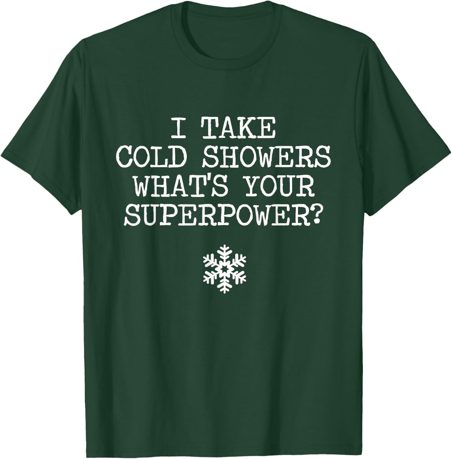Funny Cold Shower Gift Cold Exposure Lover Wim Ice Bath T-Shirt - T-Shirt | Forest