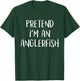 Pretend I'm An Anglerfish Costume Funny Halloween Party T-Shirt - T-Shirt | Forest