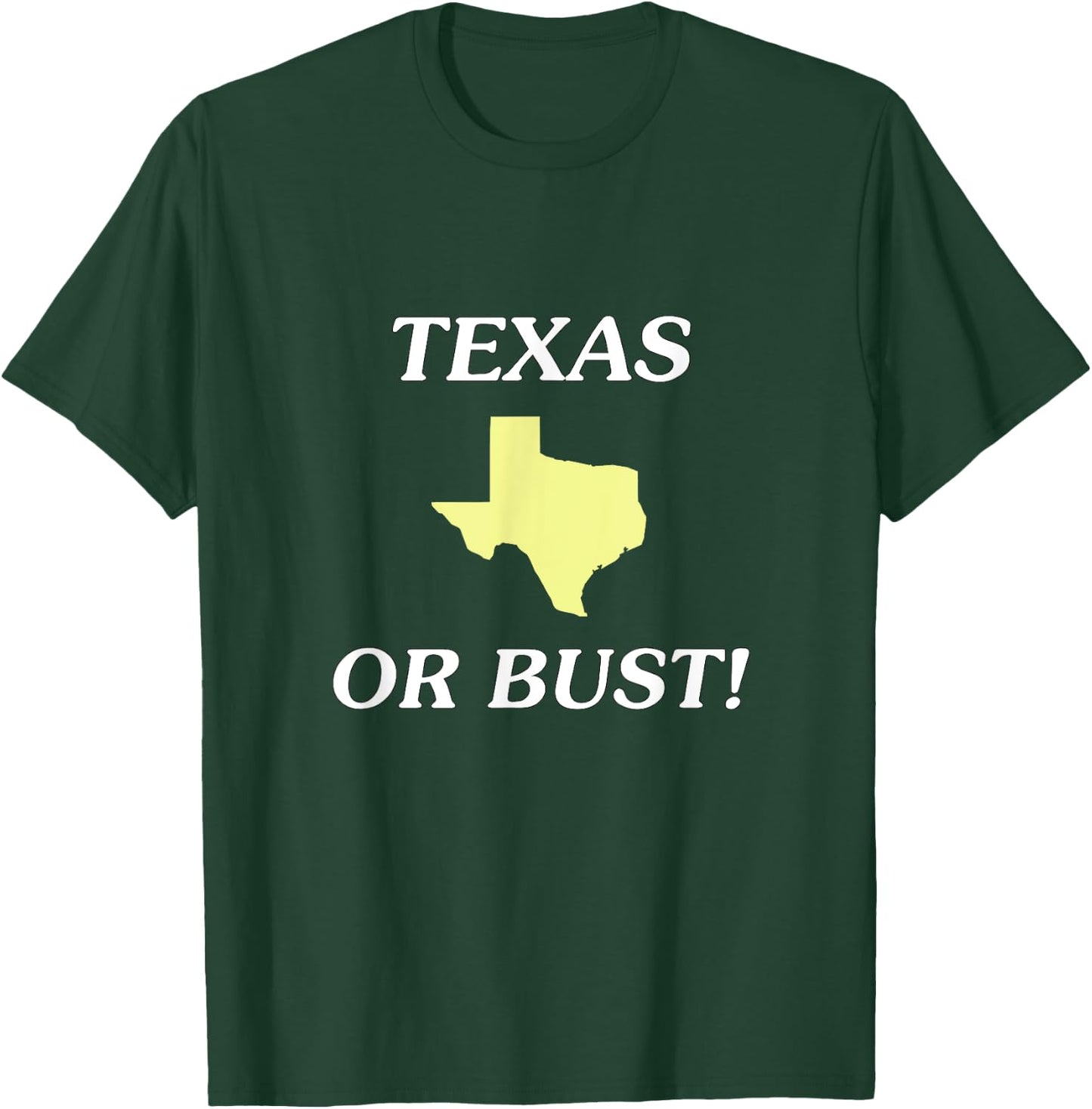 Going To Texas Funny T-Shirt - T-Shirt | Forest