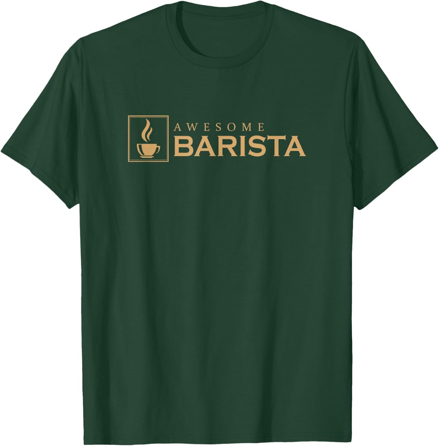 Awesome Barista Coffee Bar Baristas Espresso Gifts T-Shirt - T-Shirt | Forest