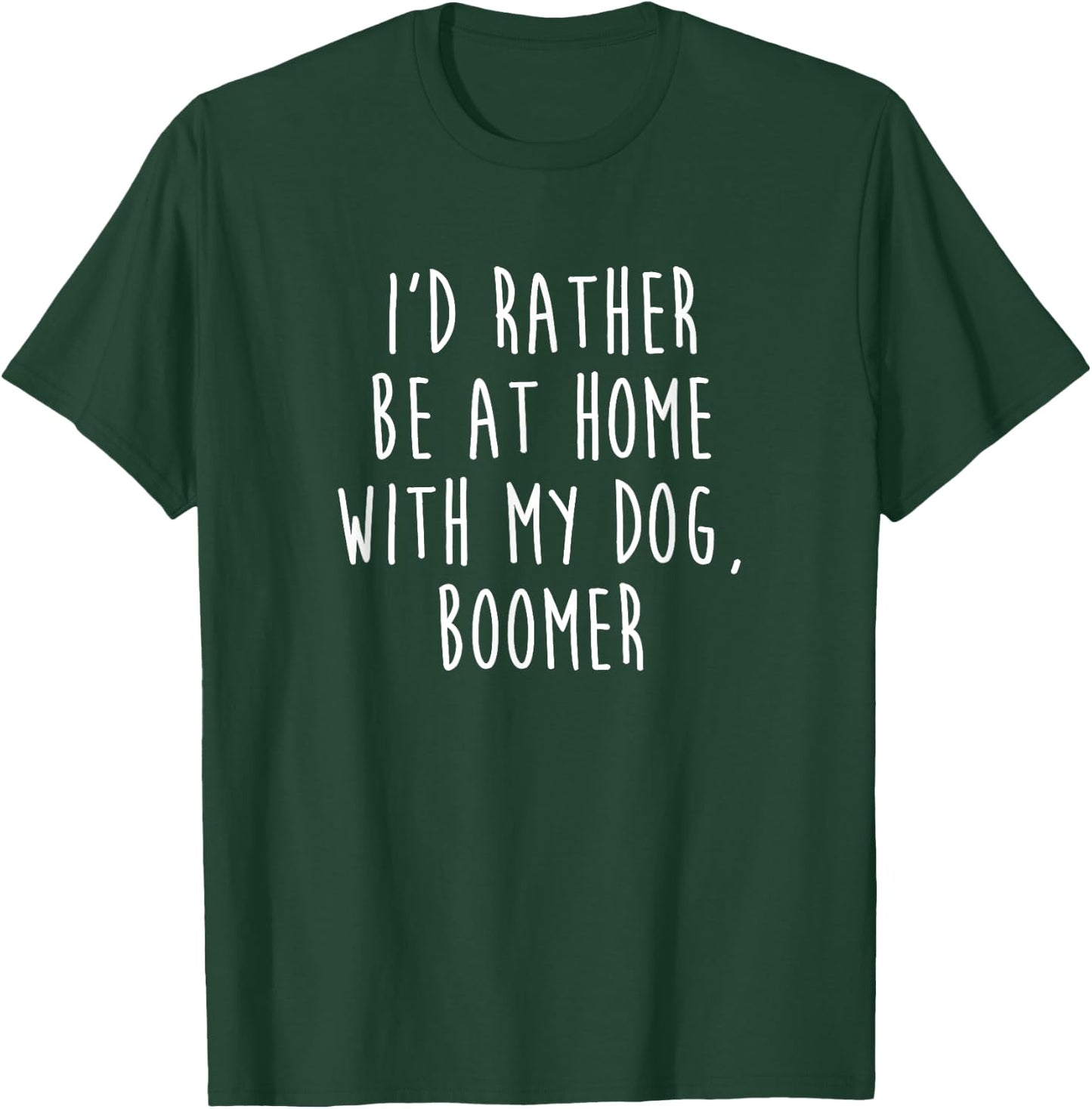 Boomer Dog Name Dog Gift T-Shirt - T-Shirt | Forest