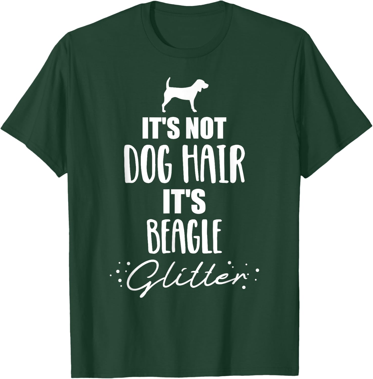 It's not dog hair, it's Beagle Men Women Kids T-Shirt - T-Shirt | Forest
