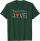 The Greatest of these is love shirt T-Shirt - T-Shirt | Forest