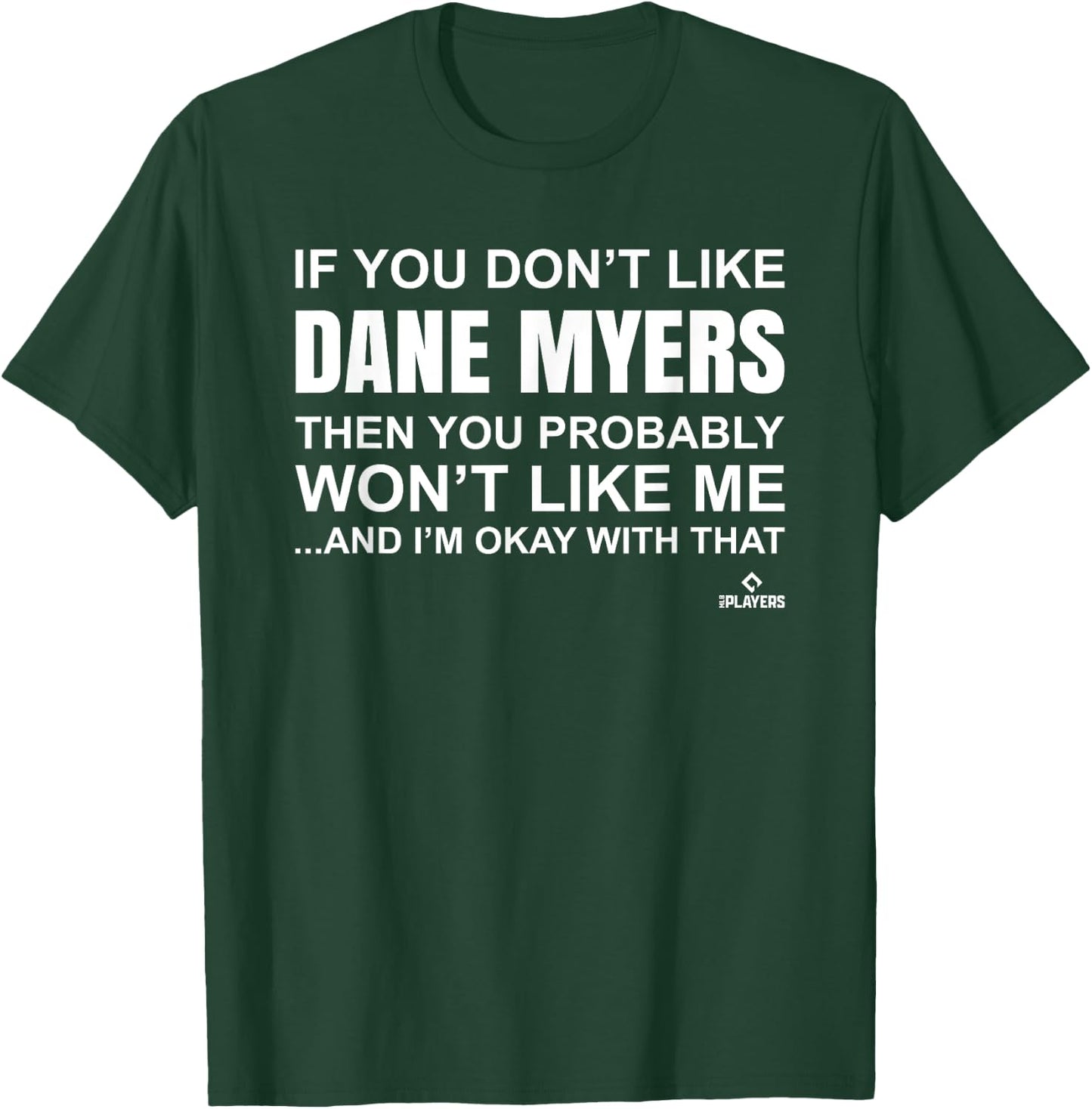 Dane Myers Prospect Baseball Fan Gear T-Shirt - T-Shirt | Forest