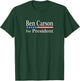 Ben Carson for President T-Shirt - T-Shirt | Forest