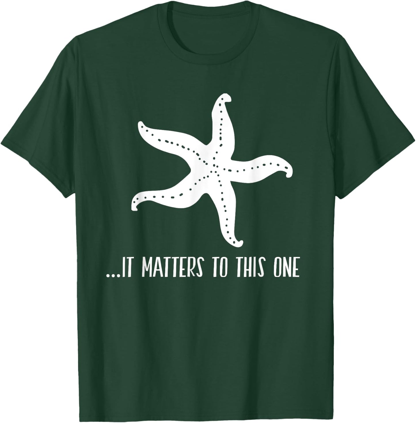 It Matters To This One Inspirational Starfish Story Poem T-Shirt - T-Shirt | Forest