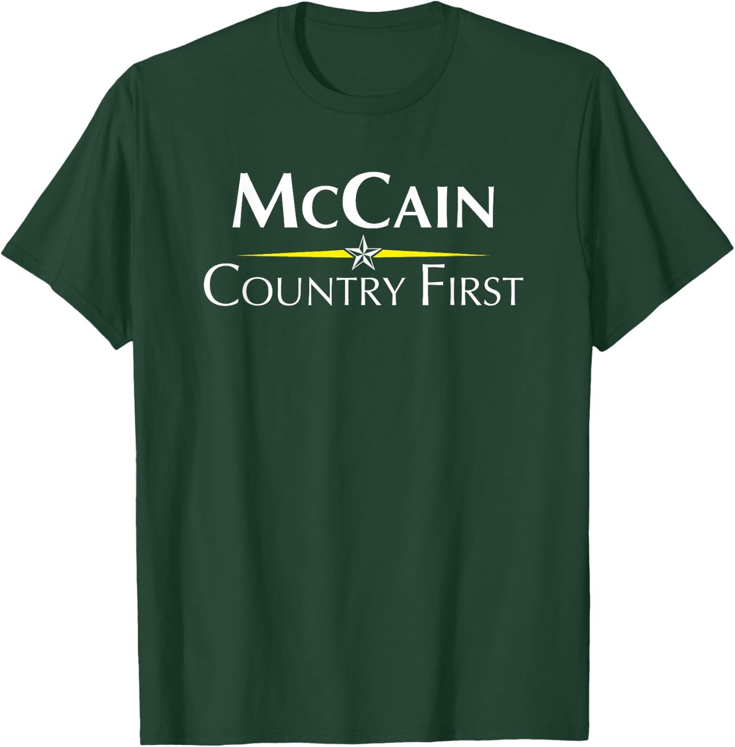 2008 John McCain Campaign Slogan Shirt T-Shirt - T-Shirt | Forest