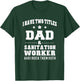 Dad Sanitation Worker Funny Gift T-Shirt - T-Shirt | Forest