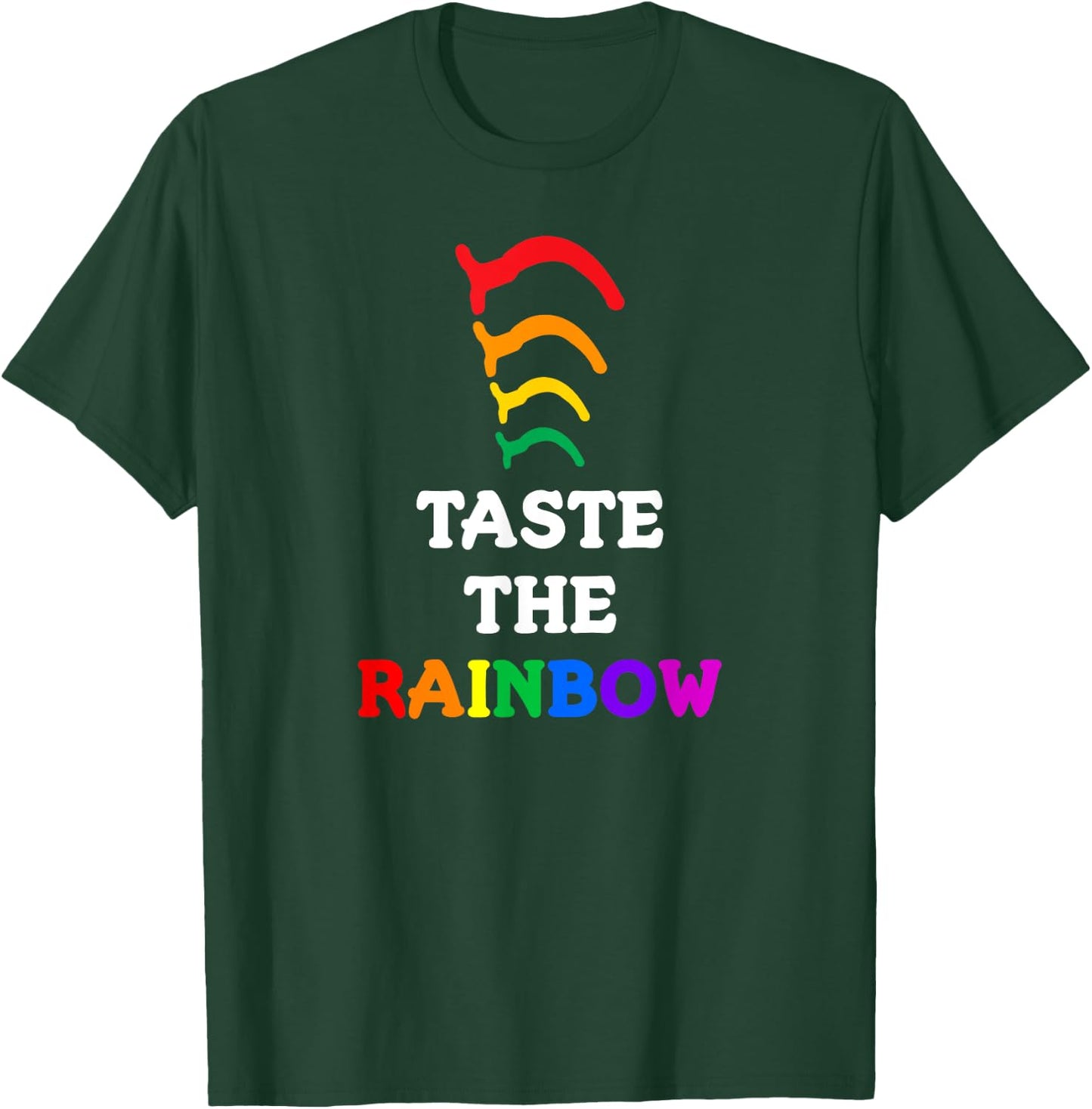 Taste the Rainbow - Funny Shirt for Medical Professionals T-Shirt - T-Shirt | Forest