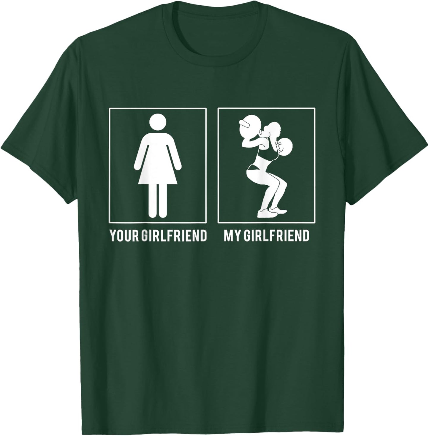 Weight Lifting - Your Girlfriend - My Girlfriend T Shirts T-Shirt - T-Shirt | Forest