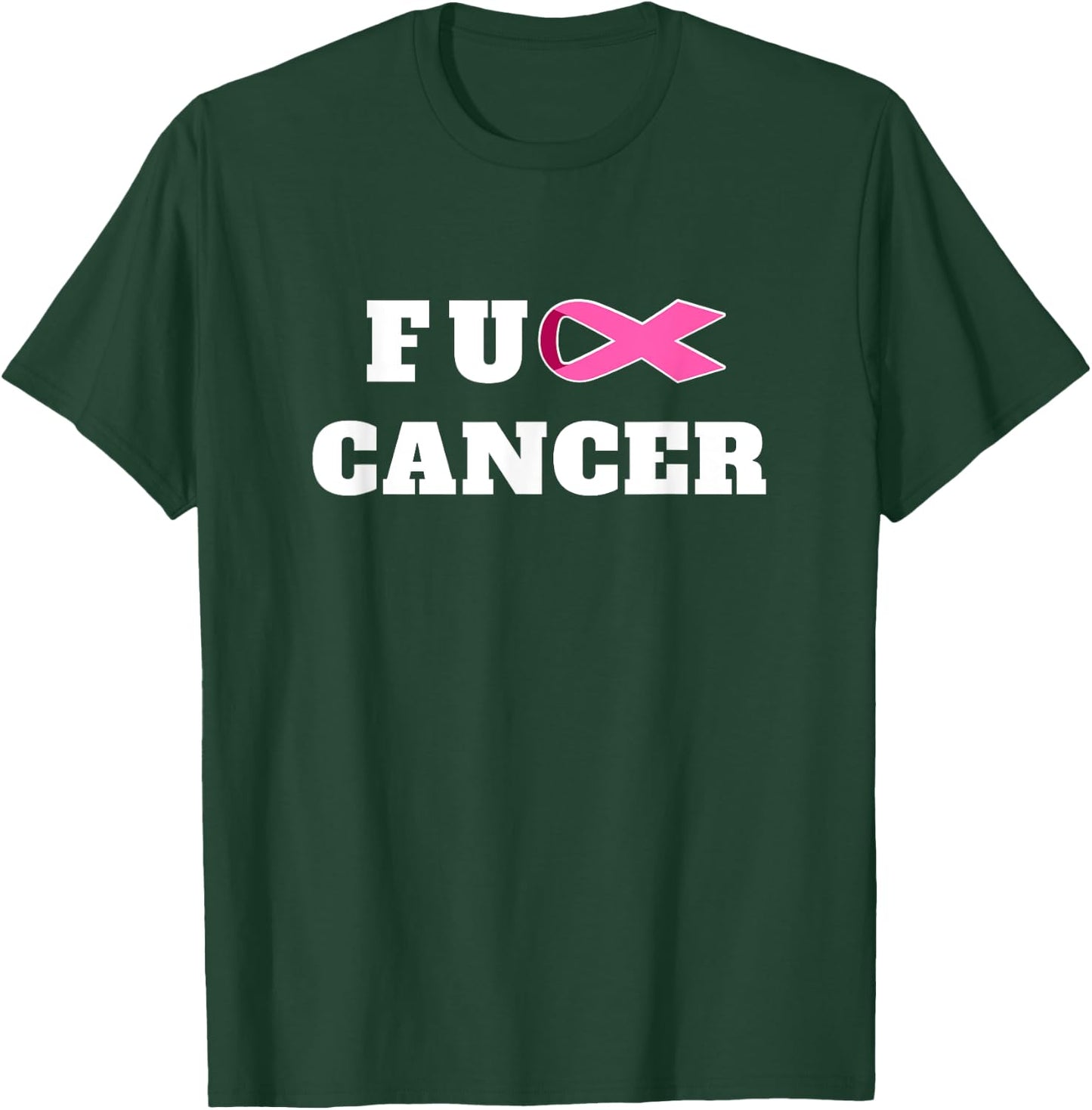 Fight Cancer Back F.ck Cancer Fck Cancer Shirt! T-Shirt - T-Shirt | Forest