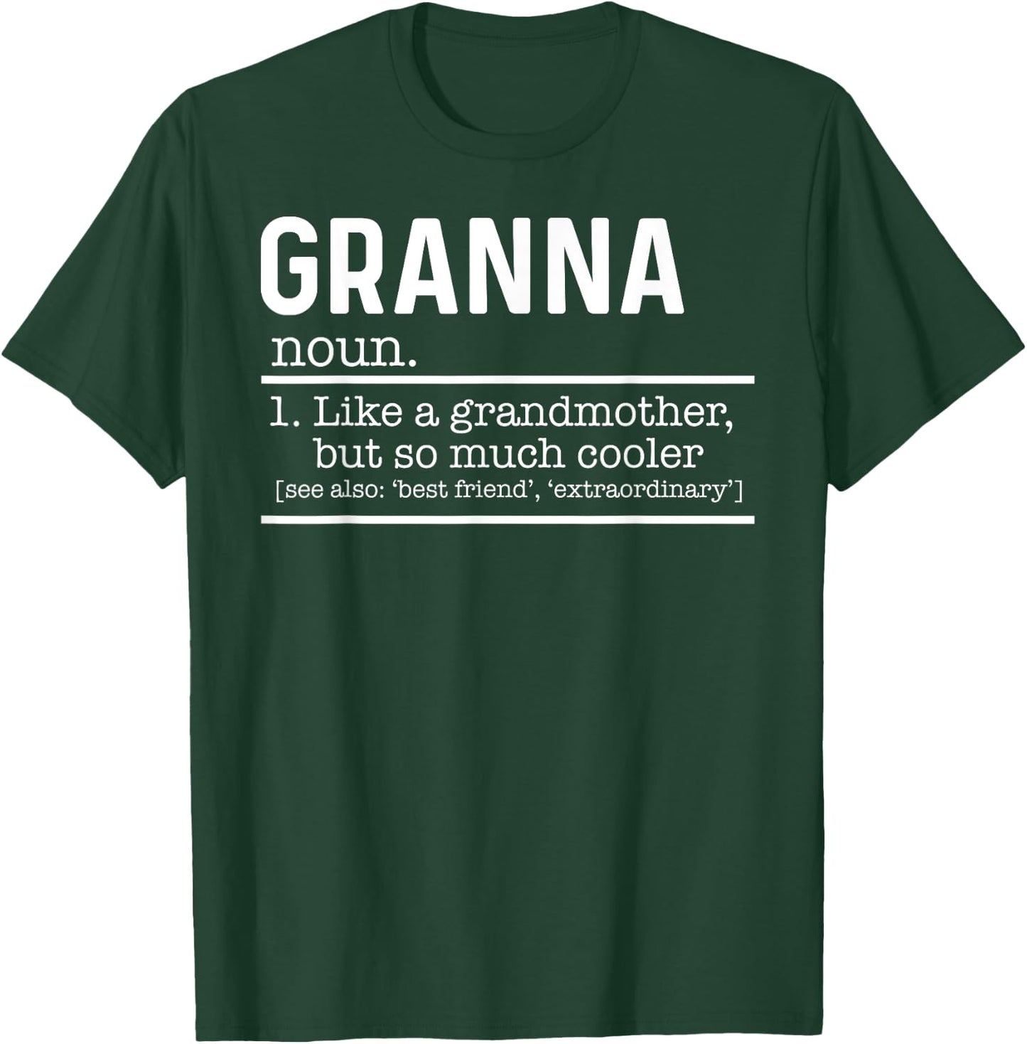 Granna Like A Grandmother But So Much Cooler Definition T-Shirt - T-Shirt | Forest