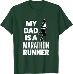 Funny My Dad is a Marathon Runner Race boys, girls shirt T-Shirt - T-Shirt | Forest