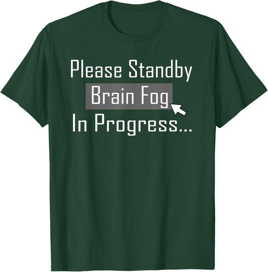 Hashimotos Autoimmune Thyroid Funny Brain Fog Shirt T-Shirt - T-Shirt | Forest