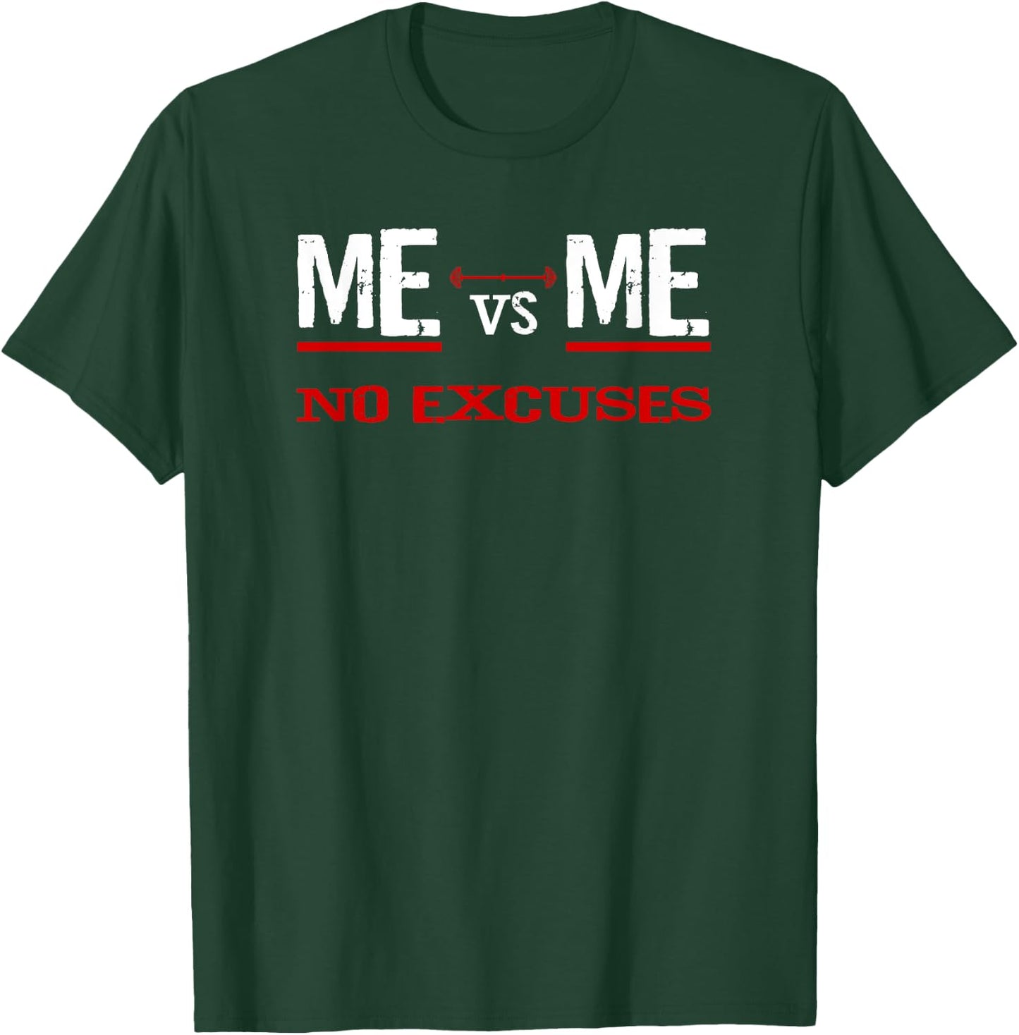 ME vs ME No Excuses T-Shirt - T-Shirt | Forest