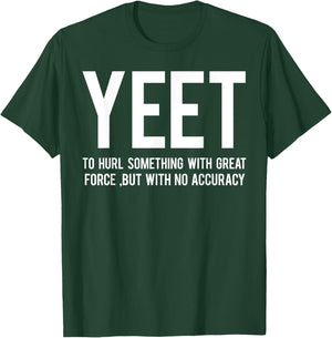 Yeet Definition Shirt T-Shirt - T-Shirt | Forest