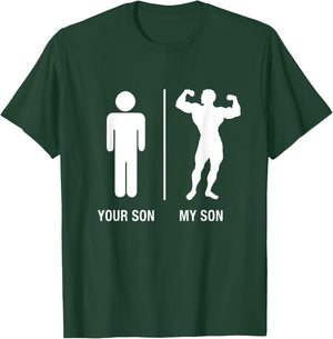 Your Son My Son Bodybuilder Funny Gym Work Out Shirt T-Shirt - T-Shirt | Forest