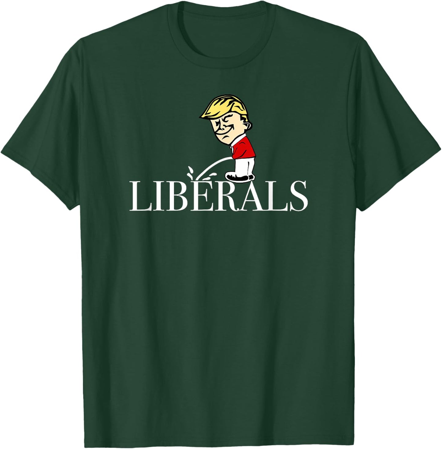 Anti Liberal Republican Pro Trump Peeing On Liberals T-Shirt - T-Shirt | Forest