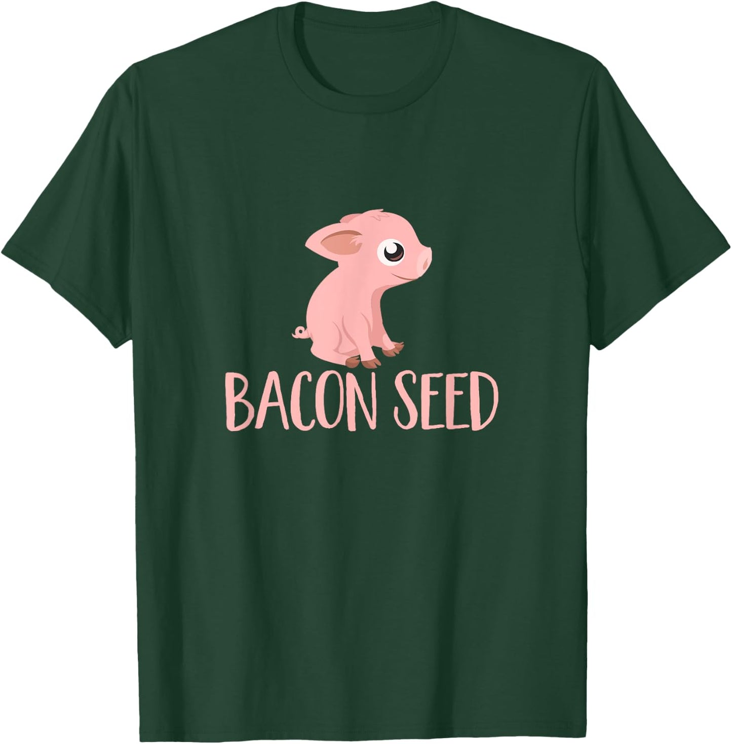 Bacon Seed Piggie Funny Pig Graphic Food Lover Cool Novelty T-Shirt - T-Shirt | Forest
