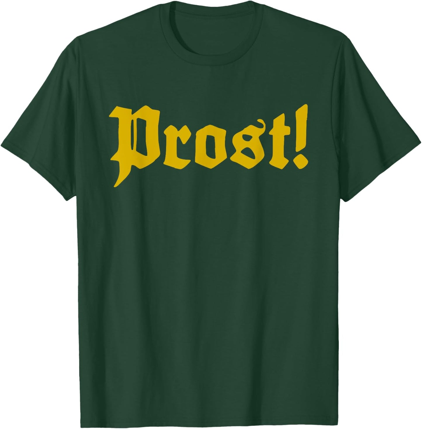 Oktoberfest Shirt Prost for Oktoberfest Beer Cheers! T-Shirt - T-Shirt | Forest