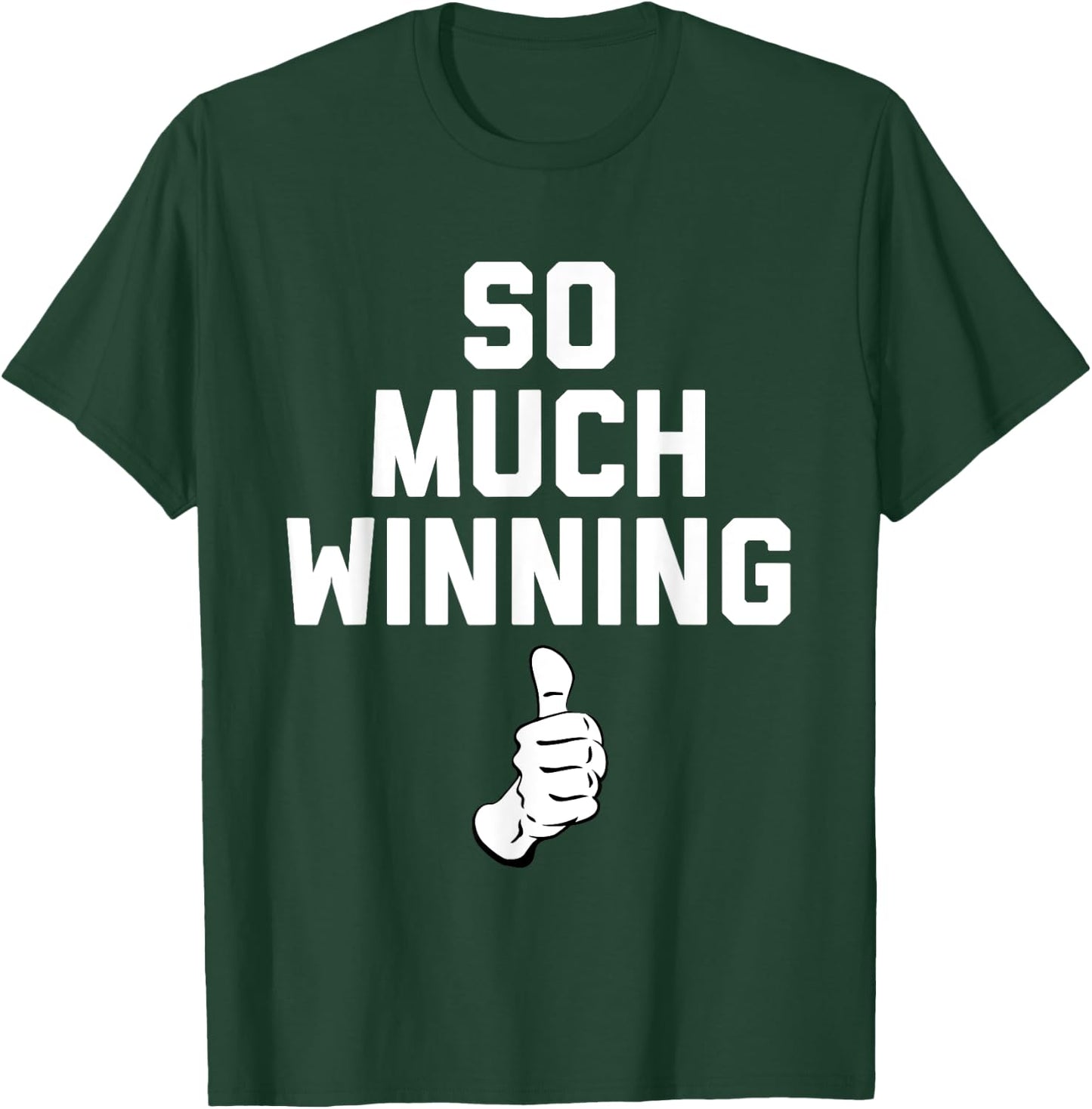 Trump So Much Winning , Comedy, Political, Funny T-Shirt - T-Shirt | Forest