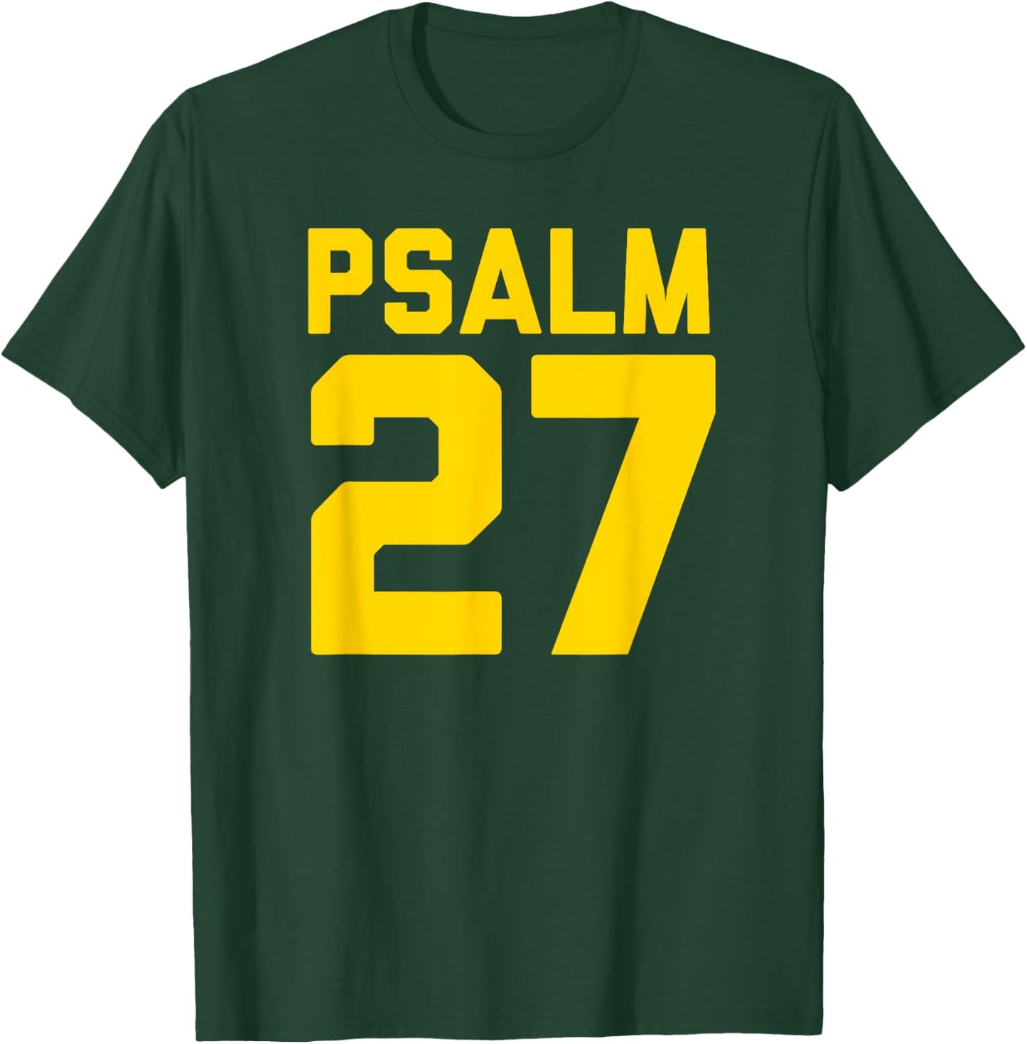 Psalm 27 T-Shirt - T-Shirt | Forest