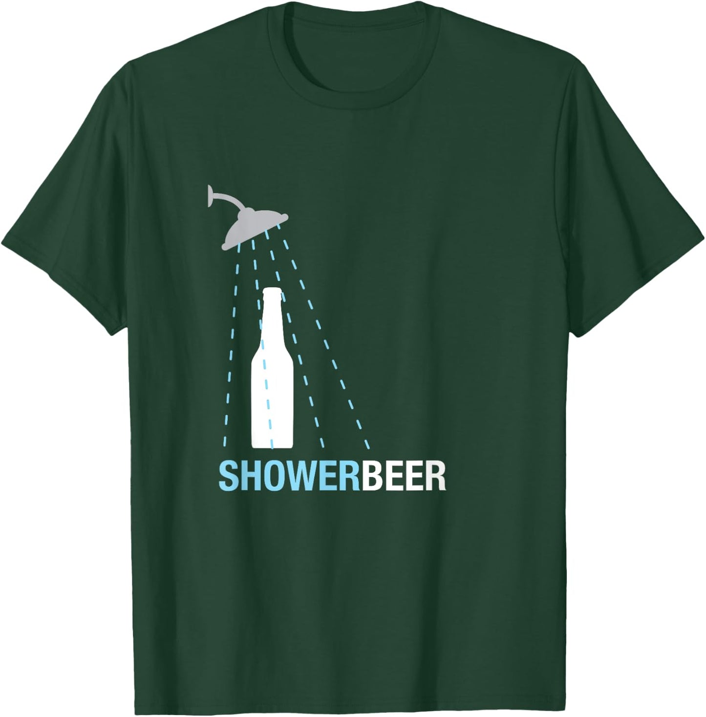 Shower Beer Shirt, Funny Trendy Meme Gift 3 T-Shirt - T-Shirt | Forest