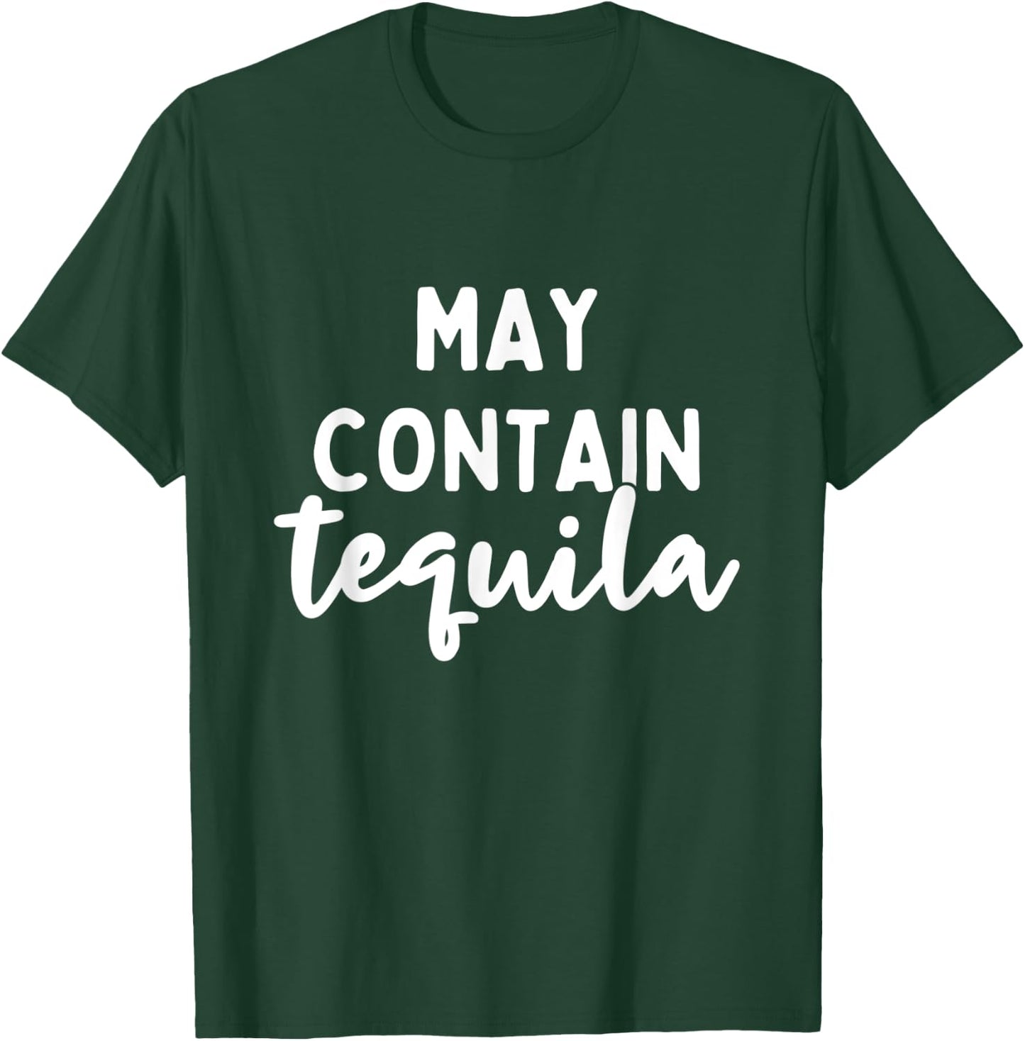 May Contain Tequila Cinco de Mayo Shots Drinking T-Shirt - T-Shirt | Forest