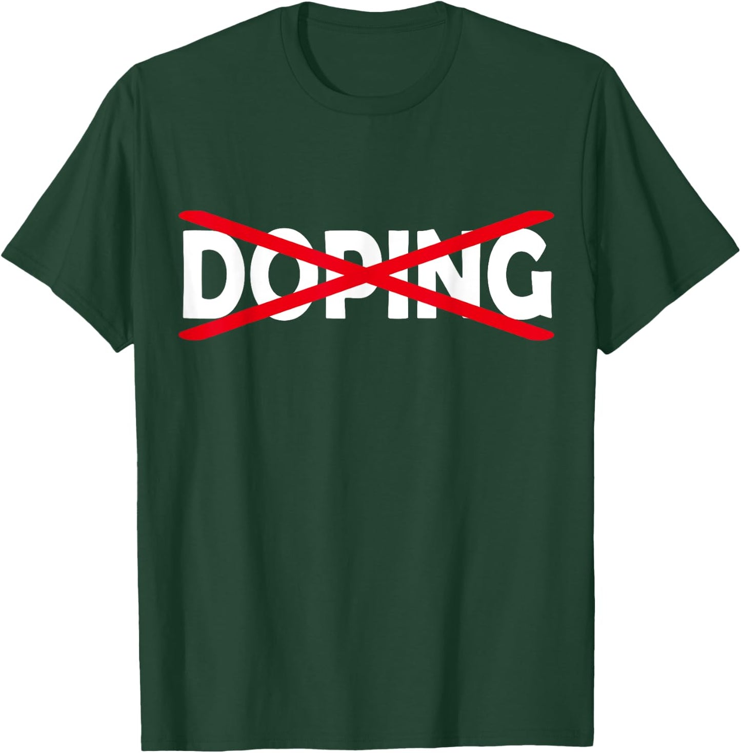 Anti Doping Shirt T-Shirt - T-Shirt | Forest
