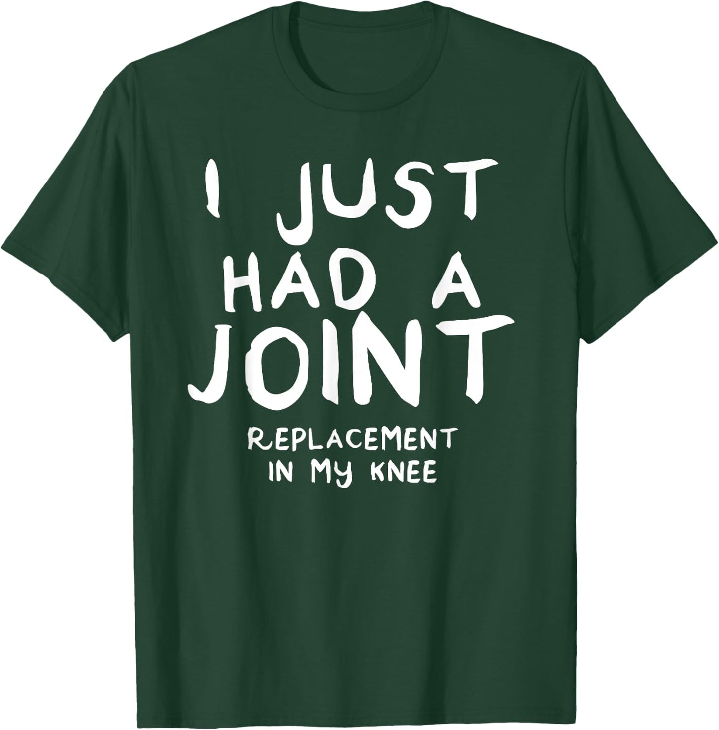 Gift Knee Replacement: Funny Joint Surgery T-Shirt - T-Shirt | Forest