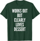 Funny Workout Shirt Humor Quote Joke Saying Comical T-Shirt - T-Shirt | Forest